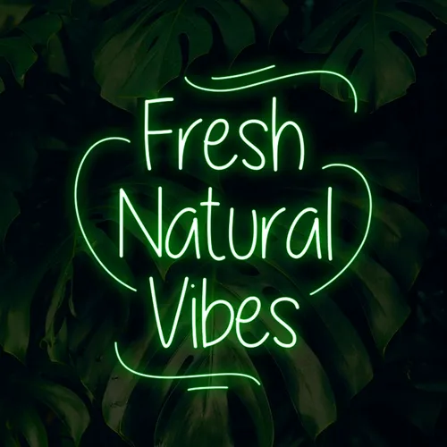 Fresh Natural Vibes Neon Sign - Custom Flying Discs
