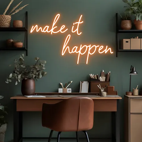 Make It Happen Neon Sign - Custom Flying Discs