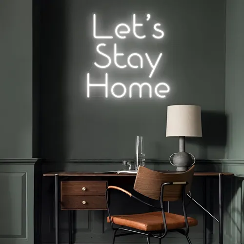 Let’s Stay Home LED Neon Sign - Custom Flying Discs