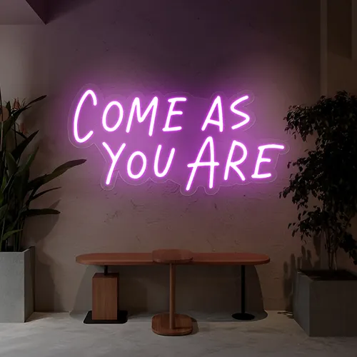 Come As You Are Neon Sign - Custom Flying Discs