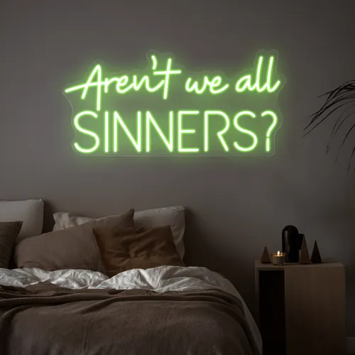 Aren't We All Sinners Neon Sign - Custom Flying Discs