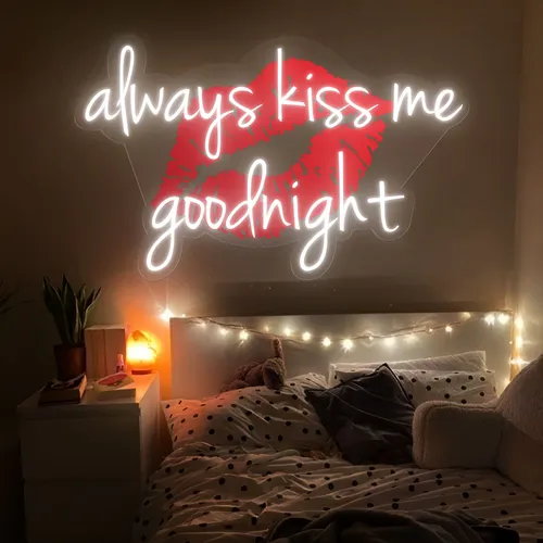 Always Kiss Me Goodnight Neon Sign - Custom Flying Discs
