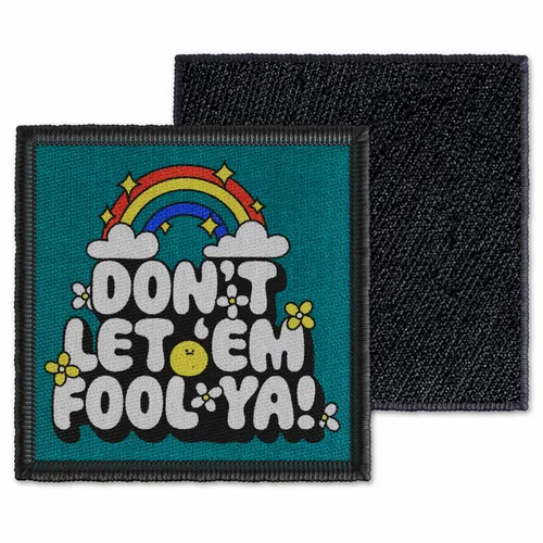 Square Don't Let 'Em Fool Ya Velcro Patch - Custom Flying Discs