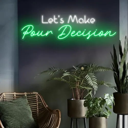 Bold "Let's Make Pour Decisions" Neon Sign - Custom Flying Discs