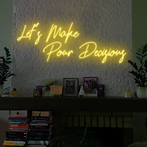 Modern "Let's Make Pour Decisions" Neon Sign - Custom Flying Discs