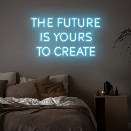Empowering The Future is Yours to Create Neon Sign - Custom Flying Discs
