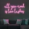 All You Need is Love Lashes Neon Sign - Custom Flying Discs