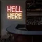 Hell Here Neon Signs - Custom Flying Discs